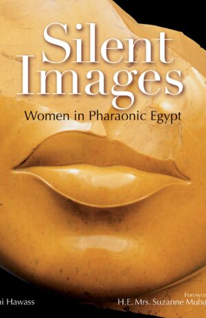 Silent Images: Women in pharaonic Egypt
