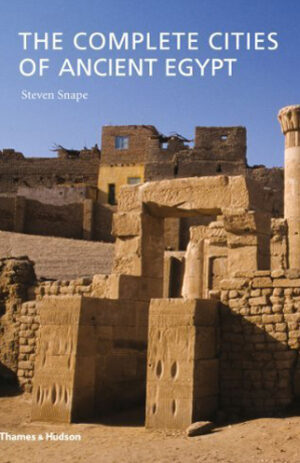The Complete Cities of Ancient Egypt