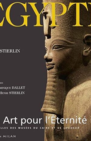 Egypt, An Art For Eternity - Wonders Of The Cairo And Luxor Museums