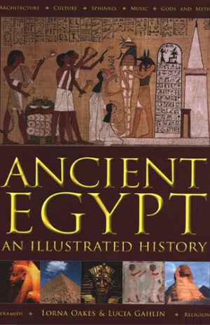 Ancient Egypt: An Illustrated History