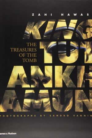 King Tutankhamun: The Treasures of the Tomb