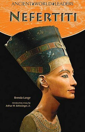 Nefertiti | Ancient World Leaders