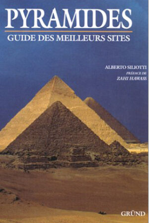 Pyramides : Guide De...
