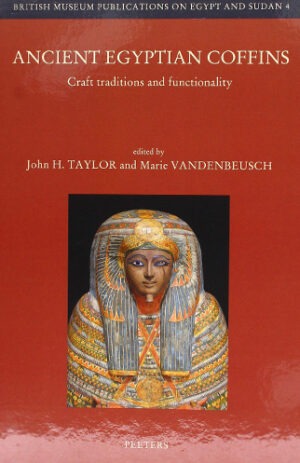 Ancient Egyptian Coffins: Craft Traditions And Functionality